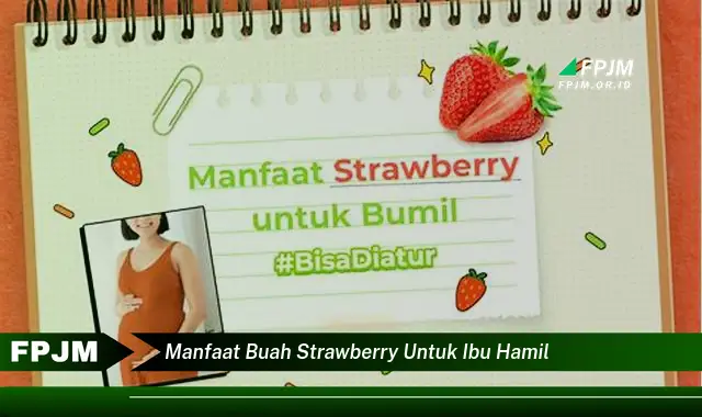 manfaat buah strawberry untuk ibu hamil