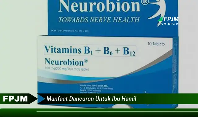 manfaat daneuron untuk ibu hamil manfaat daneuron untuk ibu hamil