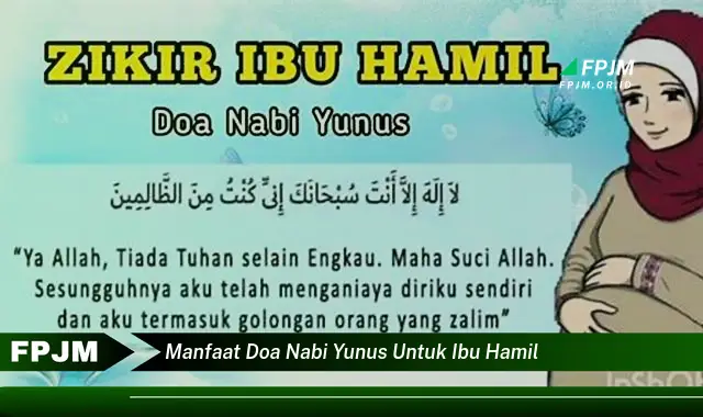 manfaat doa nabi yunus untuk ibu hamil