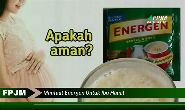 manfaat energen untuk ibu hamil