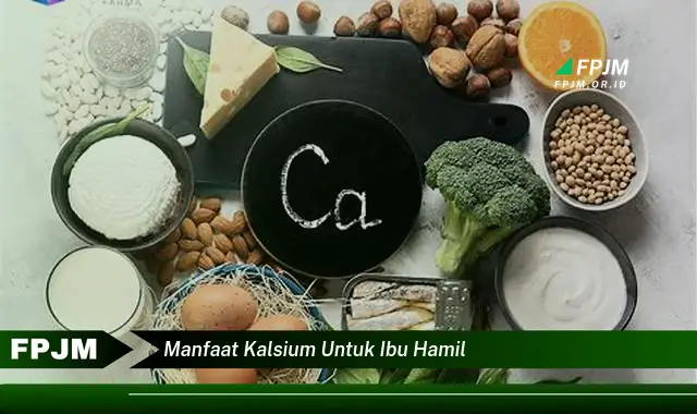 manfaat kalsium untuk ibu hamil manfaat kalsium untuk ibu hamil