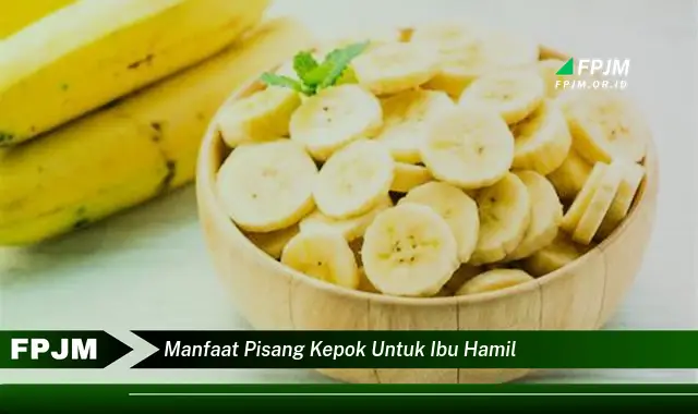 manfaat pisang kepok untuk ibu hamil