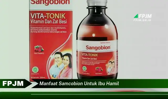 manfaat samcobion untuk ibu hamil