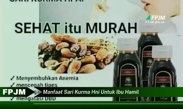 manfaat sari kurma hni untuk ibu hamil manfaat sari kurma hni untuk ibu hamil