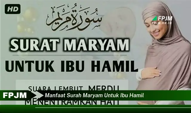 manfaat surah maryam untuk ibu hamil