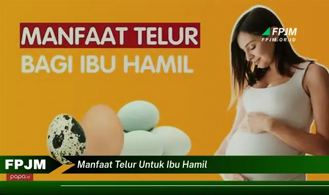 manfaat telur untuk ibu hamil