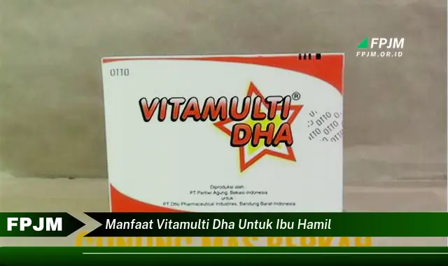 manfaat vitamulti dha untuk ibu hamil