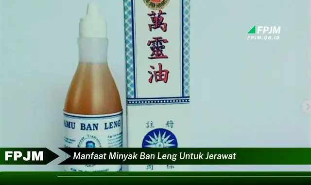 manfaat minyak ban leng untuk jerawat