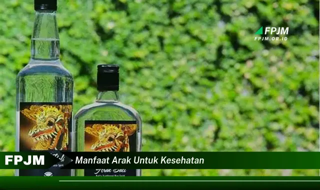 manfaat arak untuk kesehatan manfaat arak untuk kesehatan