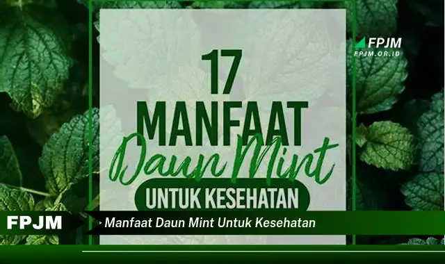manfaat daun mint untuk kesehatan manfaat daun mint untuk kesehatan