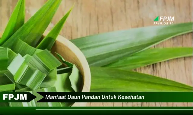 manfaat daun pandan untuk kesehatan