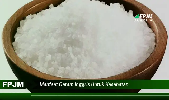 manfaat garam inggris untuk kesehatan