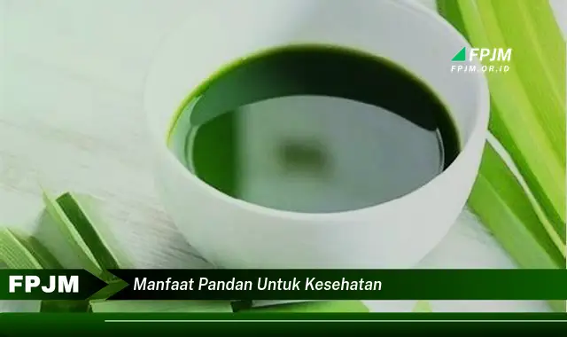 manfaat pandan untuk kesehatan