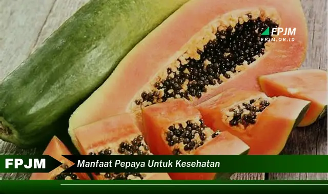 manfaat pepaya untuk kesehatan