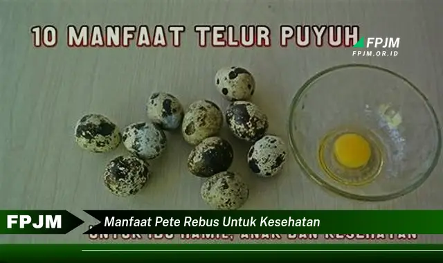 manfaat pete rebus untuk kesehatan
