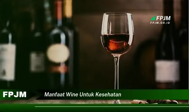 manfaat wine untuk kesehatan