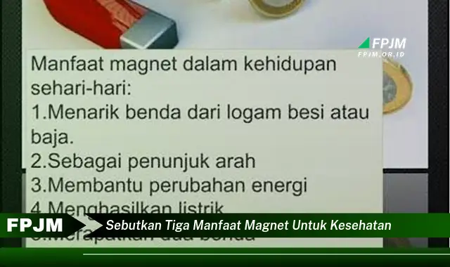 sebutkan tiga manfaat magnet untuk kesehatan