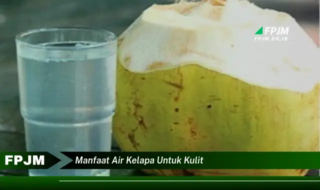 manfaat air kelapa untuk kulit