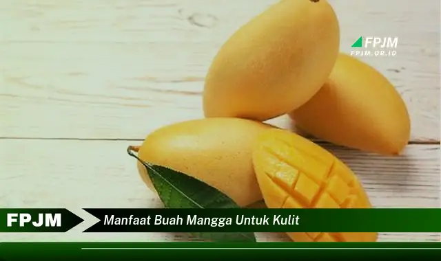 manfaat buah mangga untuk kulit