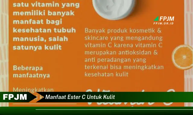 manfaat ester c untuk kulit