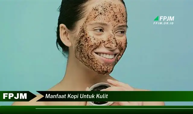 manfaat kopi untuk kulit