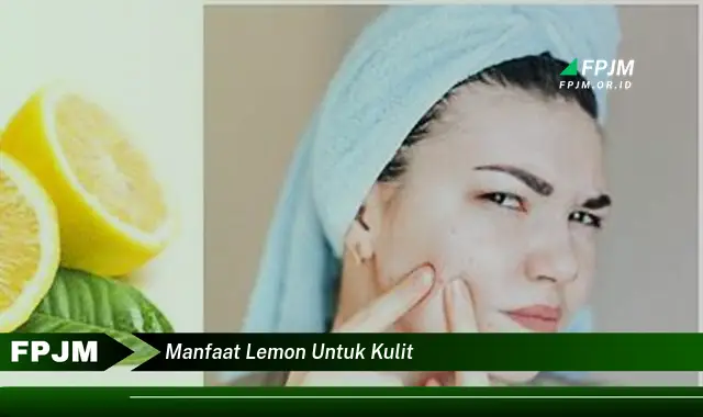 manfaat lemon untuk kulit