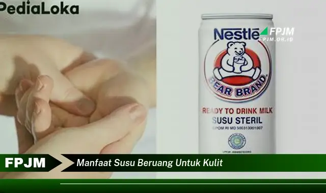 manfaat susu beruang untuk kulit