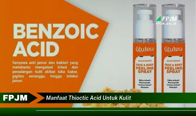 manfaat thioctic acid untuk kulit