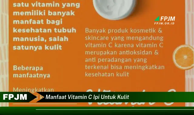 manfaat vitamin c ipi untuk kulit