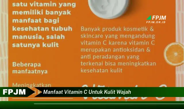 manfaat vitamin c untuk kulit wajah