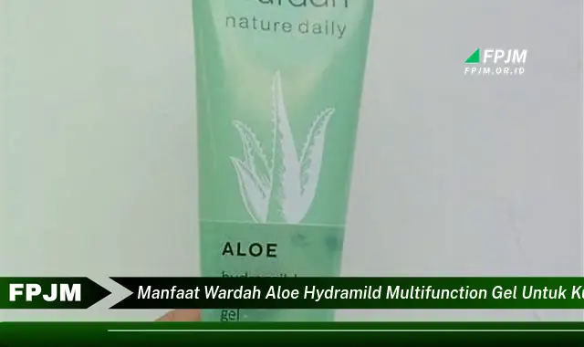 manfaat wardah aloe hydramild multifunction gel untuk kulit berjerawat