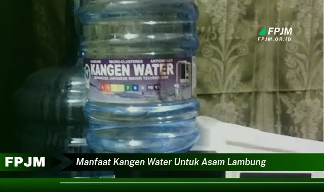 manfaat kangen water untuk asam lambung manfaat kangen water untuk asam lambung