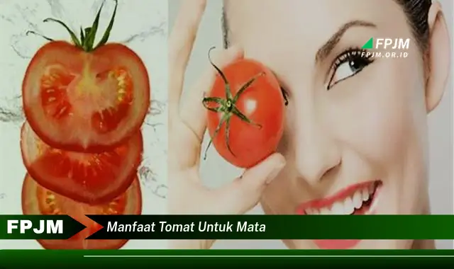 manfaat tomat untuk mata