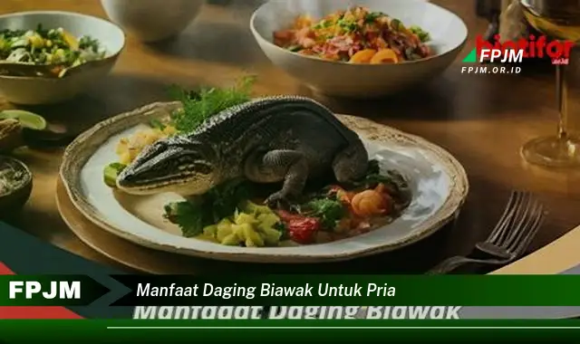 manfaat daging biawak untuk pria