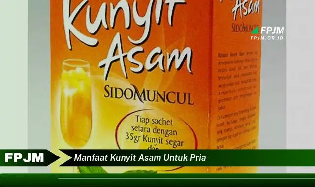 manfaat kunyit asam untuk pria