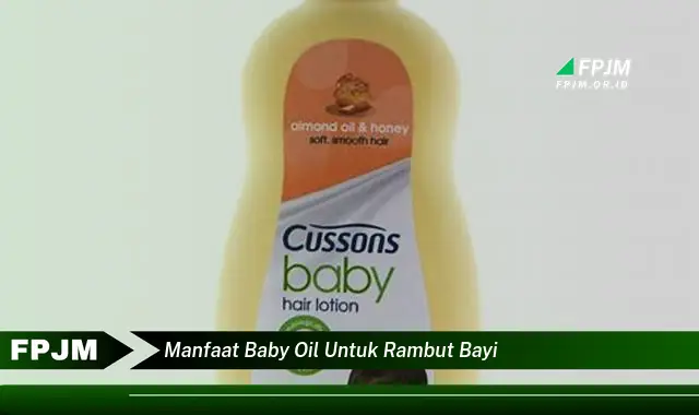 manfaat baby oil untuk rambut bayi