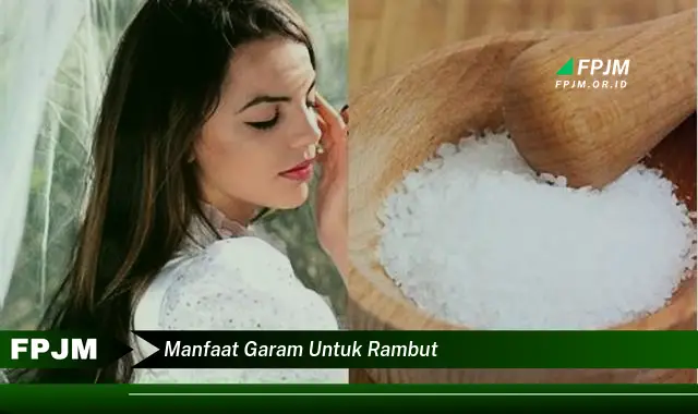 manfaat garam untuk rambut manfaat garam untuk rambut