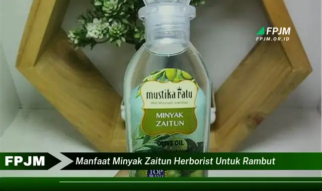 manfaat minyak zaitun herborist untuk rambut