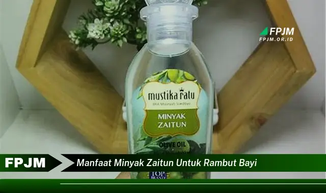 manfaat minyak zaitun untuk rambut bayi