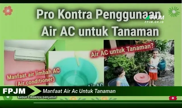 manfaat air ac untuk tanaman