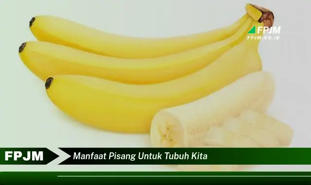 manfaat pisang untuk tubuh kita