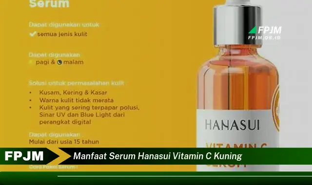 manfaat serum hanasui vitamin c kuning