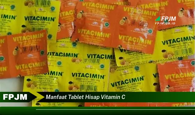 manfaat tablet hisap vitamin c