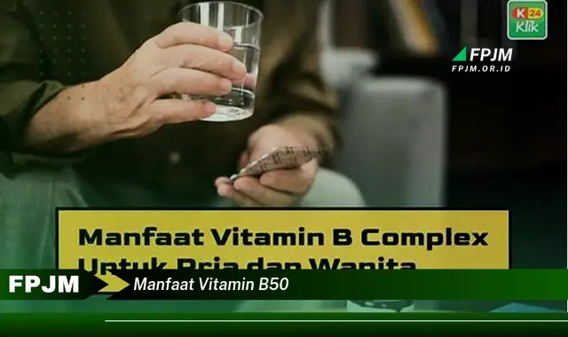 manfaat vitamin b50