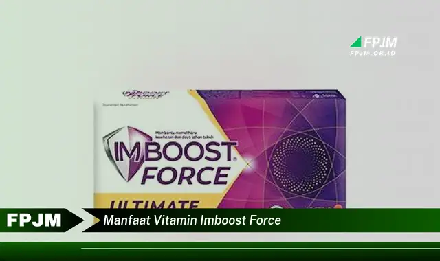 manfaat vitamin imboost force