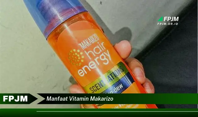 manfaat vitamin makarizo