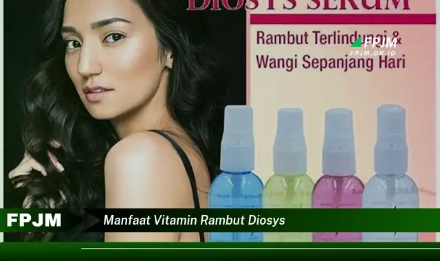 manfaat vitamin rambut diosys