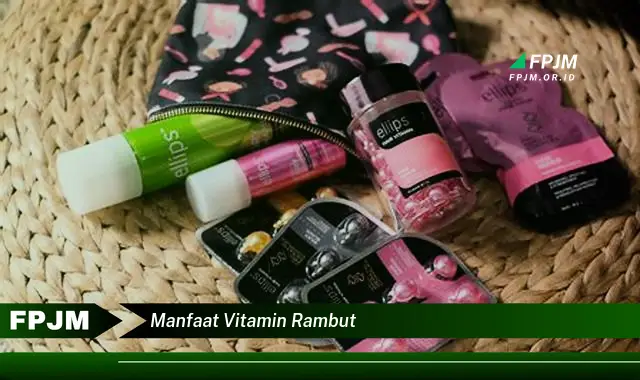 manfaat vitamin rambut