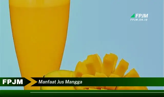 manfaat jus mangga