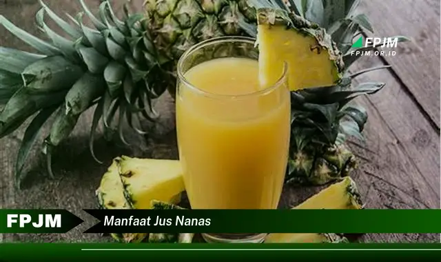 manfaat jus nanas